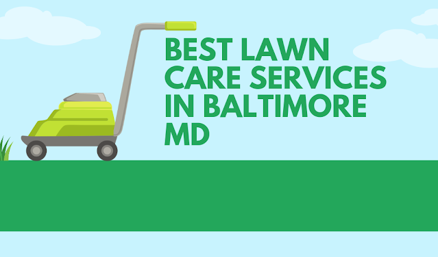 Best lawn care services in Baltimore